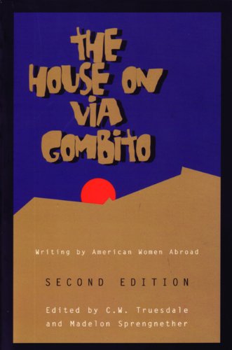 9780898231823: The House on Via Gombito: Writing by American Women Abroad [Lingua Inglese]