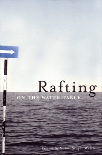 Stock image for Rafting on the Water Table: Poems for sale by Murphy-Brookfield Books