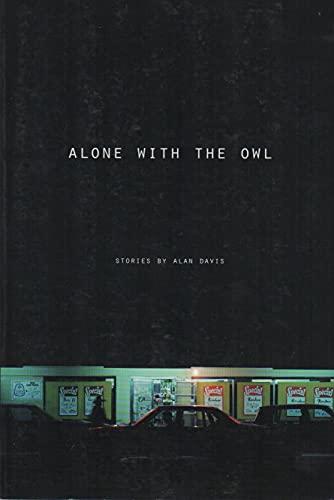 Alone With the Owl: Stories By Alan Davis {FIRST EDITION}