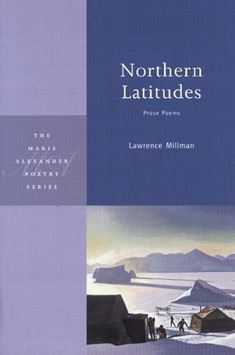 Imagen de archivo de Northern Latitudes (Marie Alexander Poetry Series) a la venta por HPB-Diamond