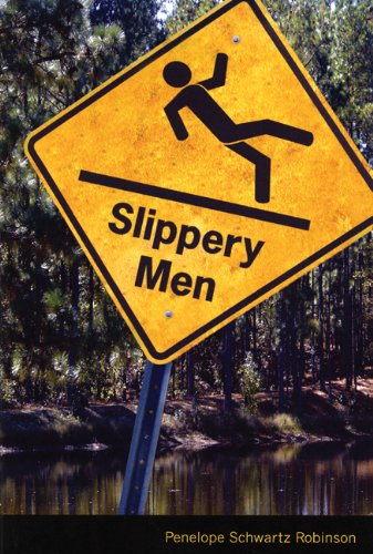 Slippery Men (9780898232424) by Robinson, Penelope Schwartz