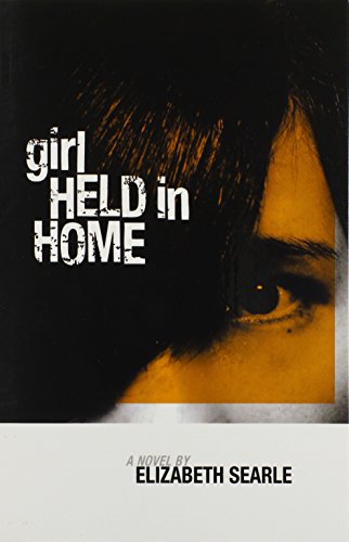 Stock image for Girl Held in Home for sale by Garys Books