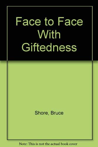 Stock image for Face to Face with Giftedness for sale by Better World Books