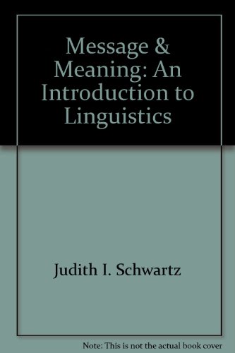9780898240917: Message & Meaning: An Introduction to Linguistics
