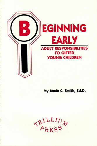 9780898241518: Beginning Early Adult Responsibilities to Gifted Young Children