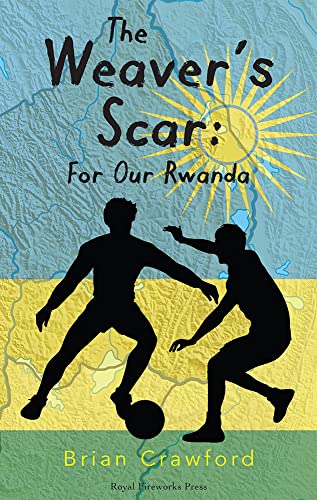 Stock image for The Weaver's Scar: For Our Rwanda for sale by Decluttr