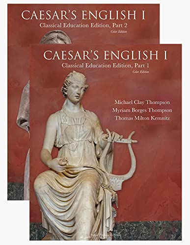 Stock image for Caesar's English I: Classical Education Color Edition: Student Book for sale by ThriftBooks-Dallas