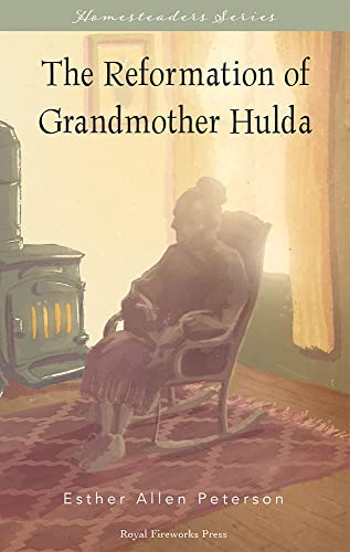 Stock image for The Reformation of Grandmother Hulda for sale by -OnTimeBooks-