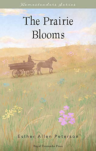 Stock image for The Prairie Blooms for sale by -OnTimeBooks-