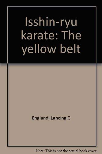 Isshin-ryu karate: The yellow belt