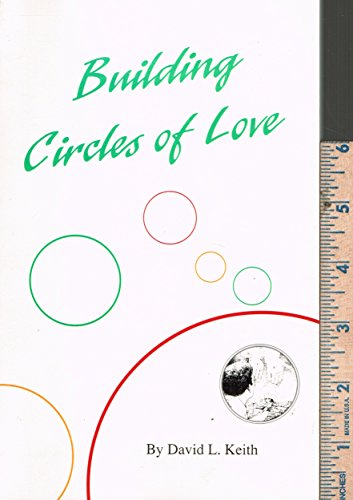 Imagen de archivo de Building Circles of Love a la venta por Modetz Errands-n-More, L.L.C.