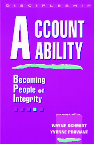 Stock image for Accountability Becoming People of Integrity for sale by Neil Shillington: Bookdealer/Booksearch