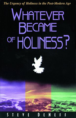 Stock image for Whatever Became of Holiness for sale by Books of the Smoky Mountains