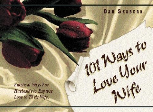 Beispielbild fr 101 Ways To Love Your Wife zum Verkauf von SecondSale