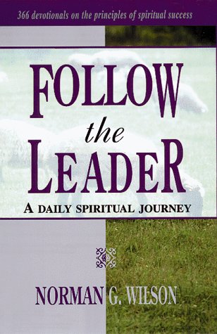 Stock image for Follow the Leader-A Daily Spiritual Journey for sale by Hawking Books