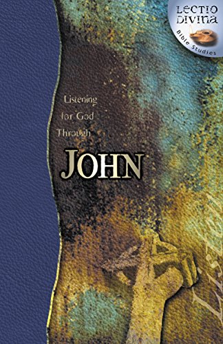 Beispielbild fr Listening for God through John (Lectio Divina Bible Studies) zum Verkauf von Wonder Book