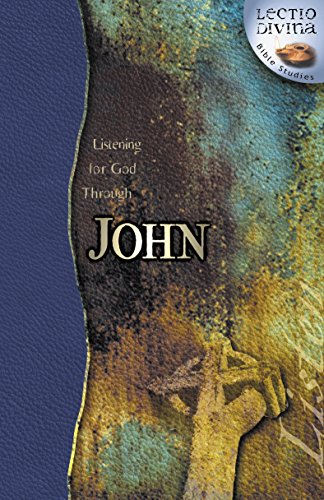 9780898273007: Listening for God through John (Lectio Divina Bible Studies)