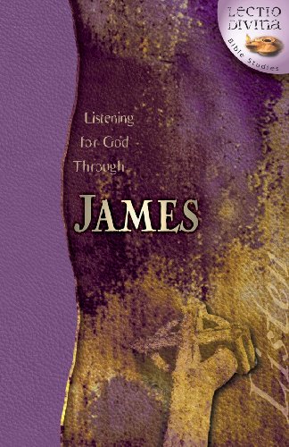 Stock image for Listening for God Through James (Lectio Divina Bible Studies) for sale by Revaluation Books