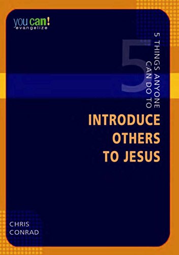 5 Things Anyone Can Do To Introduce Others To Jesus (You Can!) (9780898273571) by Chris Conrad