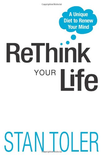 Beispielbild fr ReThink Your Life: A Unique Diet to Renew Your Mind zum Verkauf von Wonder Book