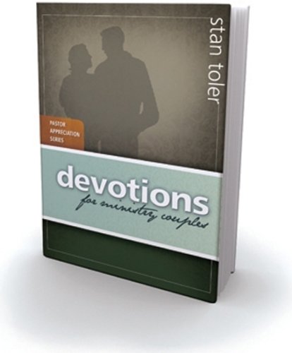 Devotions for Ministry Couples (9780898273885) by Stan Toler; Linda Toler