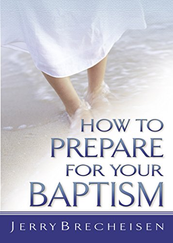 Beispielbild fr How to Prepare for Your Baptism (Good Start) zum Verkauf von SecondSale