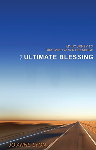Imagen de archivo de The Ultimate Blessing: My Journey to Discover God's Presence a la venta por SecondSale