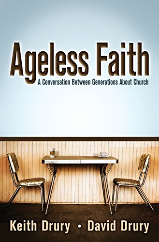 Stock image for Ageless Faith: A Conversation between Generations about Church for sale by SecondSale