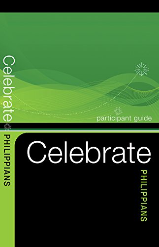 9780898274523: Celebrate Philippians Participant Guide (Celebrate Video Bible Studies)