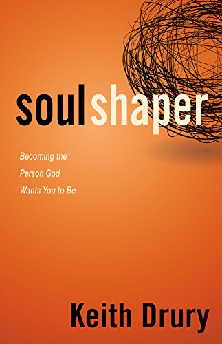 Stock image for Soul Shaper: Becoming the Person God Wants You to Be for sale by HPB-Ruby