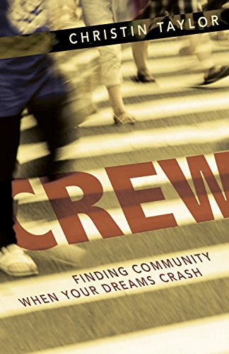 Beispielbild fr Crew: Finding Community When Your Dreams Crash zum Verkauf von Wonder Book