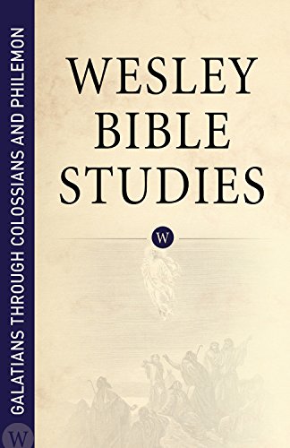 Imagen de archivo de Wesley Bible Studies Galatians Through Colossians and Philemon a la venta por HPB Inc.