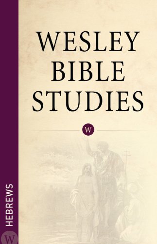 Imagen de archivo de Wesley Bible Studies: Hebrews a la venta por ZBK Books