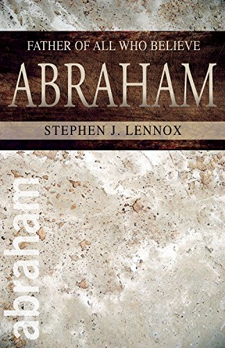 Stock image for Abraham: Father of All Who Believe for sale by Revaluation Books