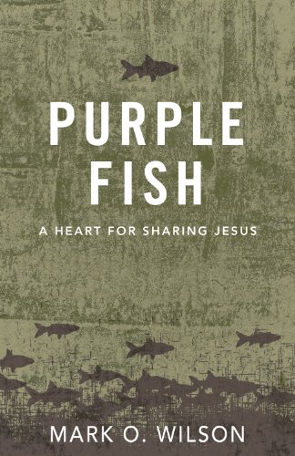 Stock image for Purple Fish: A Heart for Sharing Jesus for sale by Reliant Bookstore