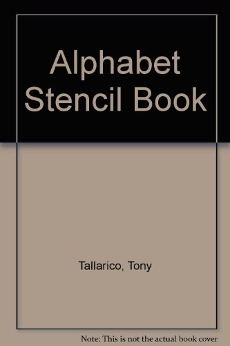 The Alphabet Stencil Book (9780898282757) by Tallarico, Tony