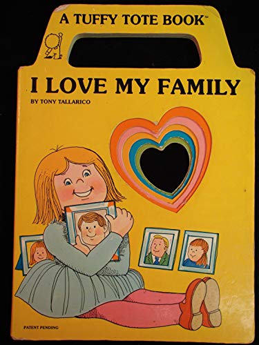 Beispielbild fr I Love My Family (Tuffy Tote Books) zum Verkauf von Wonder Book