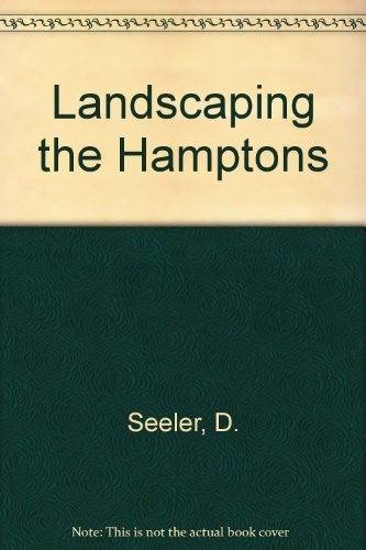 Beispielbild fr Landscaping the Hamptons zum Verkauf von Better World Books