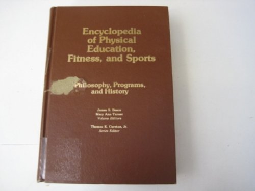 Beispielbild fr Encyclopedia of Physical Education, Fitness, and Sports: Training, Environment, Nutrition, and Fitness zum Verkauf von Better World Books