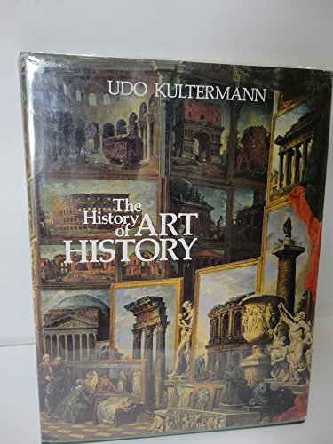 History of Art History (9780898350555) by Kultermann, Udo