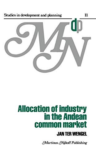 Stock image for Allocation of Industry in the Andean Common Market for sale by Better World Books