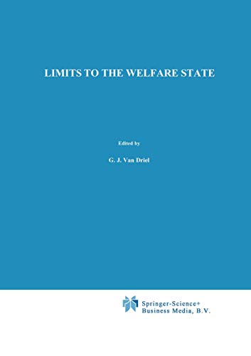 Beispielbild fr Limits to the welfare state : an inquiry into the realizability of socioeconomic and political desiderata in a highly industrialized society. zum Verkauf von Kloof Booksellers & Scientia Verlag