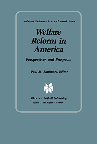 Imagen de archivo de Welfare Reform in America: Perspectives and Prospects a la venta por THE SAINT BOOKSTORE