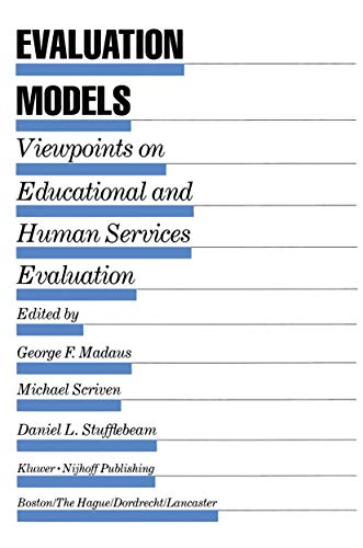 Imagen de archivo de Evaluation Models: Viewpoints on Educational and Human Services Evaluation a la venta por ThriftBooks-Atlanta