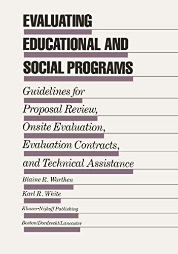 9780898381870: Evaluating Educational and Social Programs: Guidelines for Proposal Review, Onsite Evaluation, Evaluation Contracts and Technical Assistance