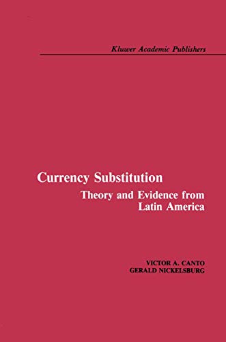 Beispielbild fr Currency Substitution : Theory and Evidence from Latin America zum Verkauf von Better World Books