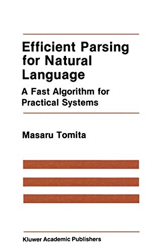 9780898382020: Efficient Parsing for Natural Language: A Fast Algorithm for Practical Systems: 8 (The Springer International Series in Engineering and Computer Science, 8)