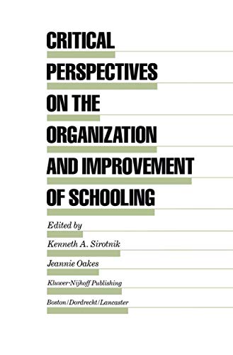 Stock image for Critical Perspectives on the Organization and Improvement of Schooling (Evaluation in Education and Human Services, 13) for sale by Reliant Bookstore