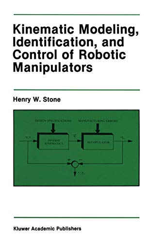 9780898382372: Kinematic Modeling, Identification, and Control of Robotic Manipulators: 29