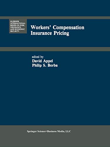 Imagen de archivo de Workers   Compensation Insurance Pricing: Current Programs and Proposed Reforms (Huebner International Series on Risk, Insurance and Economic Security (7)) a la venta por HPB-Red